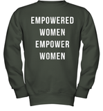 Womens Empowered Women Empower Women T Shirt Youth Sweatshirt