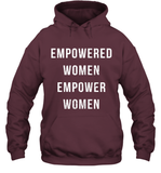 Womens Empowered Women Empower Women T Shirt Hoodie