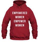 Womens Empowered Women Empower Women T Shirt Hoodie