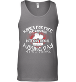 Womens Funny, International Kissing Day, Kisses for free. One day V Neck T Shirt Tank Top