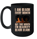 Womens I Am Black Every Month But This Month I'm Blackity Black T Shirt Ceramic Mug 15oz