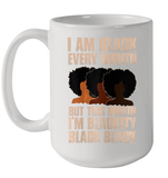 Womens I Am Black Every Month But This Month I'm Blackity Black T Shirt Ceramic Mug 15oz