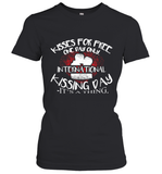 Womens Funny, International Kissing Day, Kisses for free. One day V Neck T Shirt Women's T-Shirt