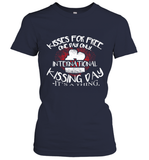 Womens Funny, International Kissing Day, Kisses for free. One day V Neck T Shirt Women's T-Shirt