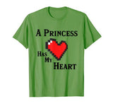 A Princess Has My Heart Video Game Valentine’s Day T-Shirt