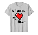 A Princess Has My Heart Video Game Valentine’s Day T-Shirt