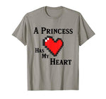 A Princess Has My Heart Video Game Valentine’s Day T-Shirt