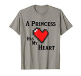 A Princess Has My Heart Video Game Valentine’s Day T-Shirt