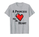 A Princess Has My Heart Video Game Valentine’s Day T-Shirt