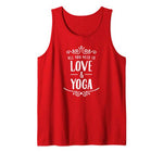 All You Need Is Love & Yoga – Valentine’s Day Tank Top