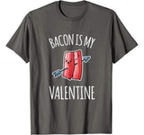 Bacon Is My Valentine Shirt For Boys Girls Gift Funny Bacon T-Shirt