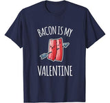 Bacon Is My Valentine Shirt For Boys Girls Gift Funny Bacon T-Shirt