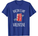 Bacon Is My Valentine Shirt For Boys Girls Gift Funny Bacon T-Shirt