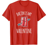 Bacon Is My Valentine Shirt For Boys Girls Gift Funny Bacon T-Shirt
