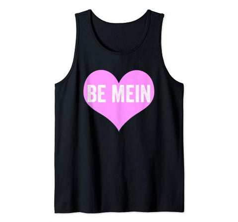 Be Mein English German Valentines Day Valentine Shirt Tank Top