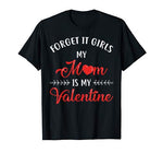 Boys Valentines Day Shirt Mom Is My Valentine Men Kids Funny T-Shirt