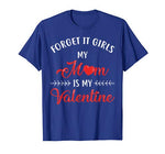 Boys Valentines Day Shirt Mom Is My Valentine Men Kids Funny T-Shirt