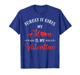 Boys Valentines Day Shirt Mom Is My Valentine Men Kids Funny T-Shirt