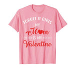 Boys Valentines Day Shirt Mom Is My Valentine Men Kids Funny T-Shirt