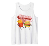Burger and Fries Gift Funny Be My Valentine Tank Top
