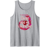 Carbs Are My Valentine Tank Top
