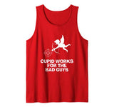 Cupid Works For The Bad Guys Valentines Tank Top