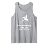 Cupid Works For The Bad Guys Valentines Tank Top