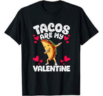 Cute Funny Tacos are my Valentine TShirt