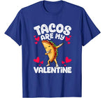 Cute Funny Tacos are my Valentine TShirt