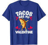 Cute Funny Tacos are my Valentine TShirt