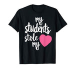 Cute Teacher Shirt  My Students Stole My Heart Gift