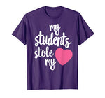 Cute Teacher Shirt  My Students Stole My Heart Gift