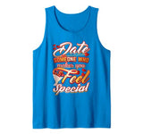 Date Someone Who Makes You Feel Special Gift For Valentines Tank Top