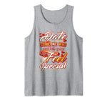 Date Someone Who Makes You Feel Special Gift For Valentines Tank Top