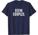 Eeew Couples Anti Valentines Day Ew People T-Shirt