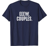 Eeew Couples Anti Valentines Day Ew People T-Shirt