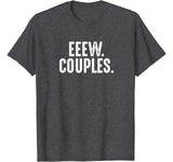 Eeew Couples Anti Valentines Day Ew People T-Shirt