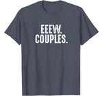 Eeew Couples Anti Valentines Day Ew People T-Shirt