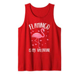 Flamingo Is My Valentine Heart Valentine’s Day Funny Gift Tank Top