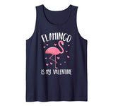Flamingo Is My Valentine Heart Valentine’s Day Funny Gift Tank Top