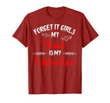 Forget It Girls My Aunt Is My Valentine Women Couple Gifts T-Shirt