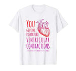 Funny Biology Valentine’s Day You Make My Heart Skip T-Shirt