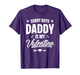 Funny Girls Love Shirt Cute Sorry Boys Daddy Is My Valentine T-Shirt