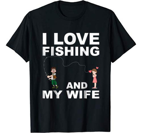 Funny Graphic Quote – Valentines Day Fishing Shirt for Him