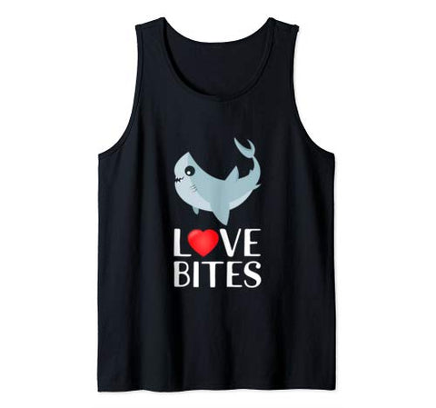 Funny Love Bites T-Shirt Anti Valentine’s Day Shark Shirt Tank Top