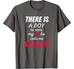 Funny Mom Shirts From Son  He Calls Me Mommy T-Shirt T-Shirt