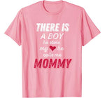 Funny Mom Shirts From Son  He Calls Me Mommy T-Shirt T-Shirt