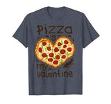Funny Pizza Is My Valentine Shirt – In Heart Shape Gift Tee