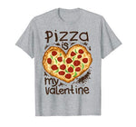 Funny Pizza Is My Valentine Shirt – In Heart Shape Gift Tee