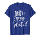 Funny Tacos Valentine Day Gift T-Shirt